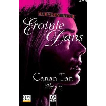 EROINLE DANS ALEVDEN KÜLE - CANAN TAN