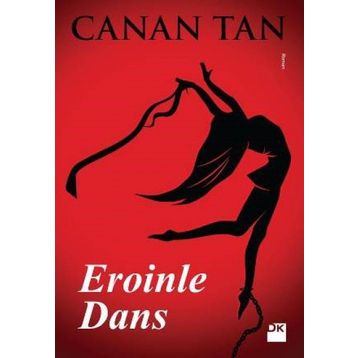 Eroinle Dans - Canan Tan