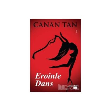 Eroinle Dans - Canan Tan