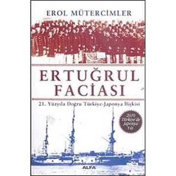 ERTUĞRUL FACİASI - EROL MÜTERCİMLER