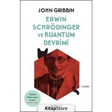 ERWIN SCHRÖDINGER VE KUANTUM DEVRIMI - JOHN GRIBBIN