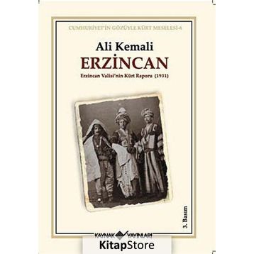 ERZINCAN ERZINCAN VALISININ KÜRT RAPORU 1931 - ALI KEMALI