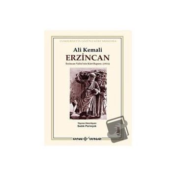 ERZINCAN ERZINCAN VALISININ KÜRT RAPORU 1931 - ALI KEMALI