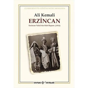 ERZINCAN ERZINCAN VALISININ KÜRT RAPORU 1931 - ALI KEMALI