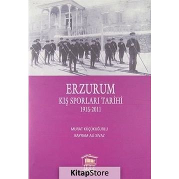 Erzurum Kış Sporları Tarihi - Murat Küçükuğurlu Bayram Ali Sivaz