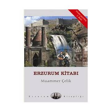 Erzurum Kitabı - Muammer Çelik