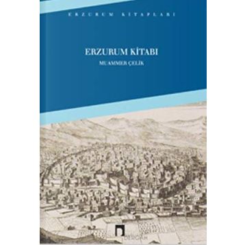 Erzurum Kitabı - Muammer Çelik