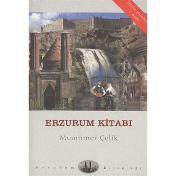 Erzurum Kitabı - Muammer Çelik