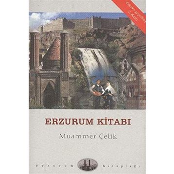 Erzurum Kitabı - Muammer Çelik