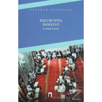 Erzurum’da Ramazan - H. Ömer Özden