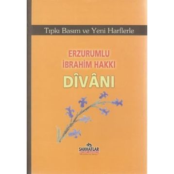 ERZURUMLU İBRAHİM HAKKI DİVANI - MUSTAFA GÜNEŞ