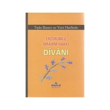 ERZURUMLU İBRAHİM HAKKI DİVANI - MUSTAFA GÜNEŞ