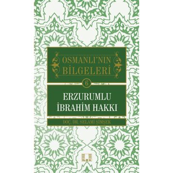 Erzurumlu İbrahim Hakkı - Prof. Dr. Selami Şimşek
