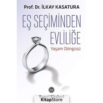 Eş Seçiminden Evliliğe - İlkay Kasatura