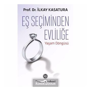 Eş Seçiminden Evliliğe - İlkay Kasatura