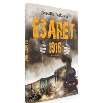Esaret 1916 - Nurettin Taşkesen