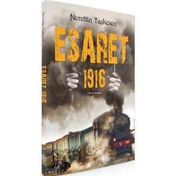 Esaret 1916 - Nurettin Taşkesen