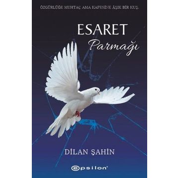 Esaret Parmağı - Dilan Şahin
