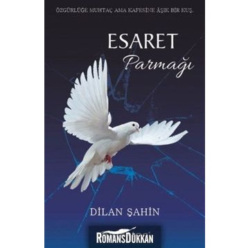 Esaret Parmağı - Dilan Şahin