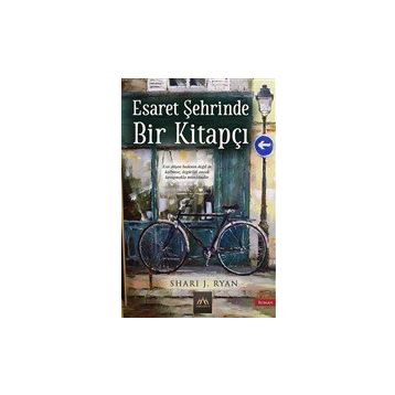 Esaret Şehrinde Bir Kitapçı - Shari J. Ryan