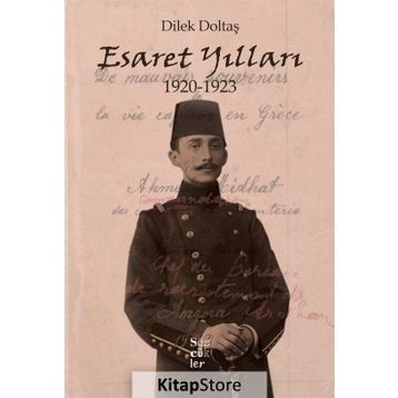 Esaret Yılları 1920-1923 - Dilek Doltaş