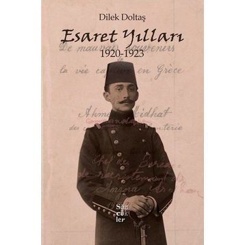 Esaret Yılları 1920-1923 - Dilek Doltaş