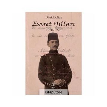 Esaret Yılları 1920-1923 - Dilek Doltaş