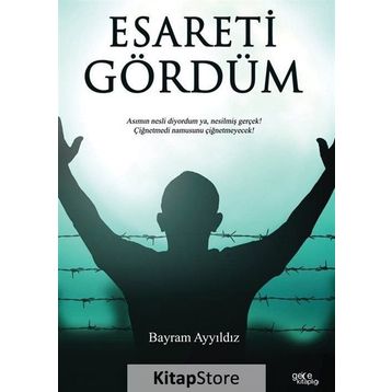 Esareti Gördüm - Bayram Ayyıldız