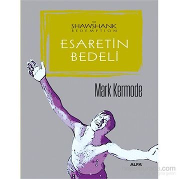 Esaretin Bedeli - Mark Kermode