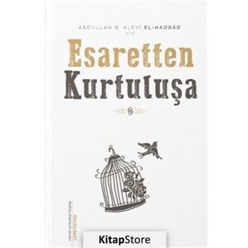 Esaretten Kurtuluşa - Abdullah Bin Alevi El Haddad