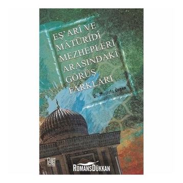 Eş'ari ve Matüridi Mezhepleri Arasındaki Görüş Farkları / Mustafa Özgen / Palet Yayınları (Konya)