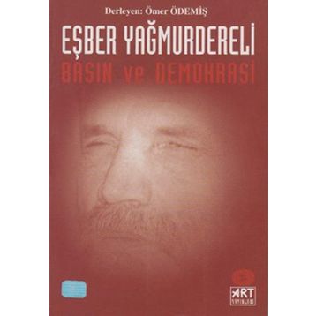 Eşber Yağmurdereli-Basın Ve Demokrasi