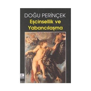 Eşcinsellik ve Yabancılaşma - Doğu Perinçek