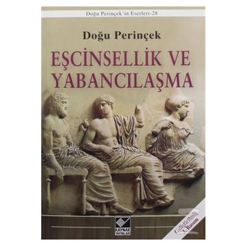 Eşcinsellik ve Yabancılaşma - Doğu Perinçek
