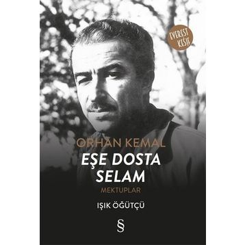 Eşe Dosta Selam - Orhan Kemal