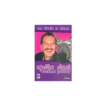 EŞEĞİN FIKRI - FERHAN ŞENSOY