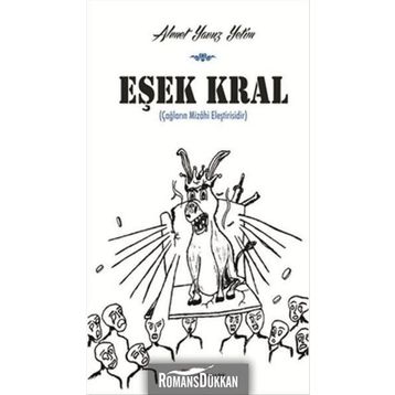 Eşek Kral - Ahmet Yavuz Yetim