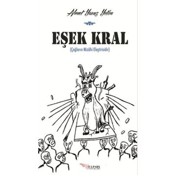 Eşek Kral - Ahmet Yavuz Yetim