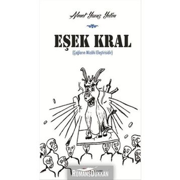 Eşek Kral - Ahmet Yavuz Yetim