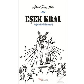 Eşek Kral - Ahmet Yavuz Yetim