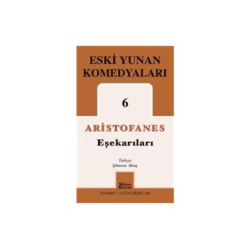 Eşekarıları Eski Yunan Komedyaları 6 - Mitos Boyut Yayınları
