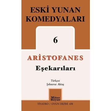 Eşekarıları Eski Yunan Komedyaları 6 - Mitos Boyut Yayınları