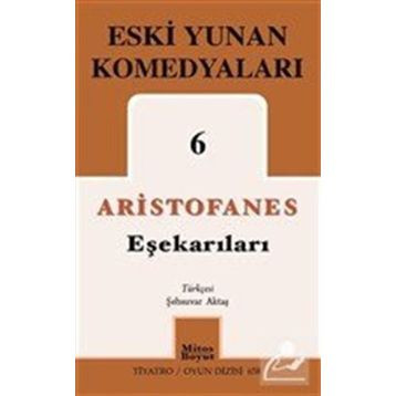 Eşekarıları Eski Yunan Komedyaları 6 - Mitos Boyut Yayınları