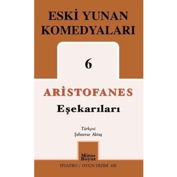 Eşekarıları Eski Yunan Komedyaları 6 - Mitos Boyut Yayınları