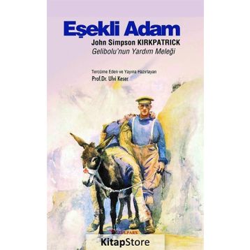 Eşekli Adam John Simpson Kirkpatrick - Sir Irving Benson