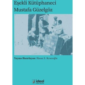 Eşekli Kütüphaneci - Mustafa Güzelgöz