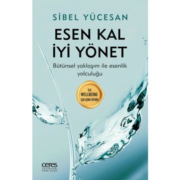 Esen Kal İyi Yönet Sibel Yücesan