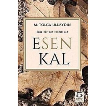 Esen Kal - M. Tolga Uluaydın