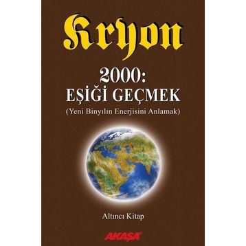 Eşiği Geçmek Kryon Akaşa Yayınları
