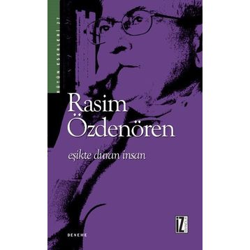 EŞİKTE DURAN İNSAN - RASIM ÖZDENÖREN